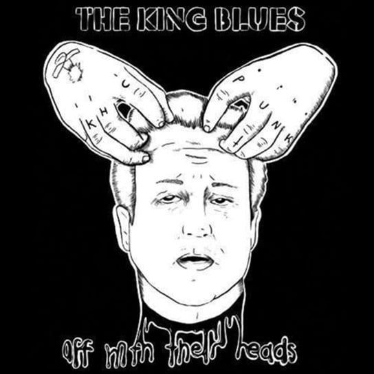 Off With Their Heads The King Blues
