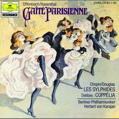Offenbach: Gaite Parisienne (Excerpts) / Chopin: Les Sylphides Berliner Philharmoniker, Herbert Von Karajan