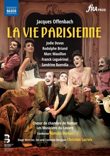 Offenbach: La Vie parisienne Les Musiciens du Louvre
