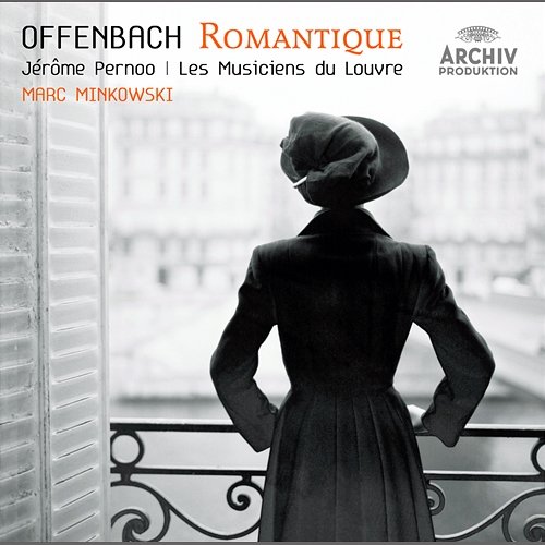 Offenbach - Le Romantique Les Musiciens du Louvre, Marc Minkowski
