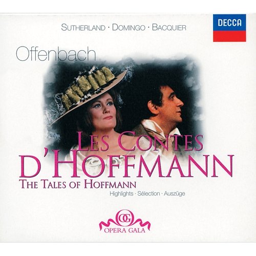 Offenbach: Les Contes d'Hoffmann - Highlights Plácido Domingo, Joan Sutherland, Gabriel Bacquier, Orchestre de la Suisse Romande, Richard Bonynge
