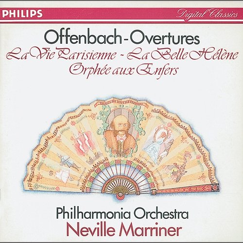 Offenbach: Overtures - La belle Hélène etc. Philharmonia Orchestra, Sir Neville Marriner