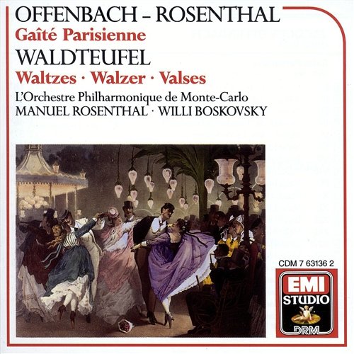 Offenbach & Waldteufel: Orchestral Works Manuel Rosenthal, Willi Boskovsky, Orchestre Philharmonique de Monte Carlo