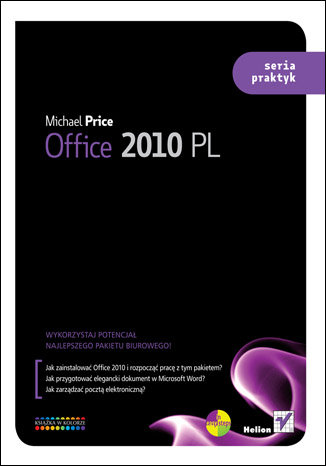 Office 2010 PL. Seria praktyk Price Michael