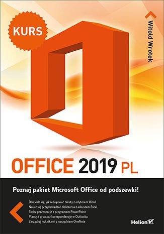 Office 2019 PL. Kurs Wrotek Witold