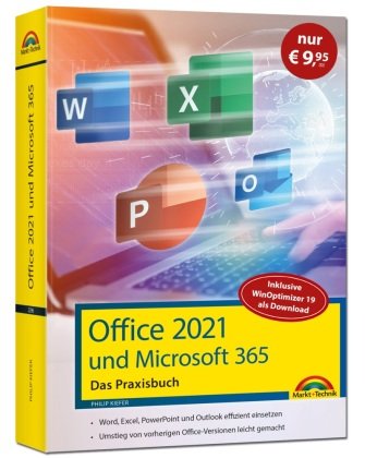 Office 2021 - Das Praxishandbuch Markt + Technik
