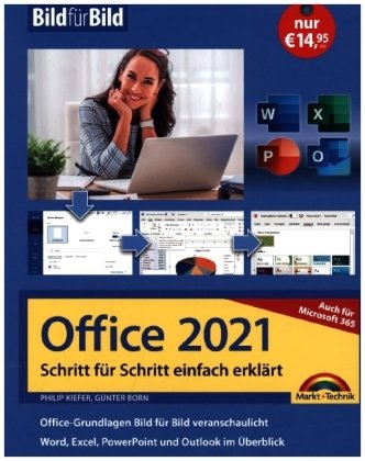 Office 2021 und Microsoft 365 Markt + Technik