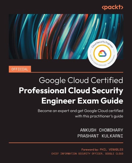 Official Google Cloud Certified Professional Cloud Security Engineer Exam Guide - ebook epub Opracowanie zbiorowe