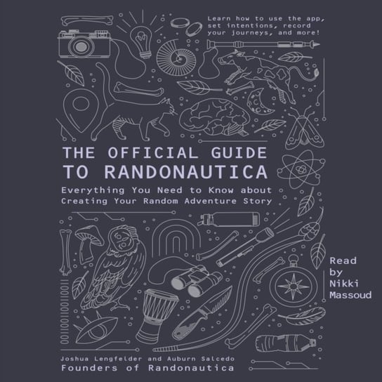 Official Guide to Randonautica Auburn Salcedo, Joshua Lengfelder