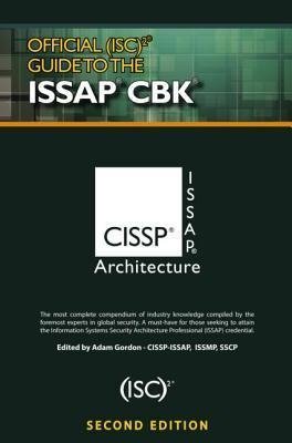 Official (ISC)2 (R) Guide to the ISSAP (R) CBK Opracowanie zbiorowe