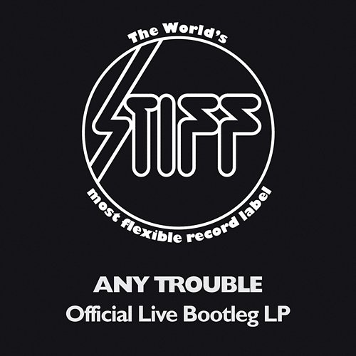 Official Live Bootleg LP Any Trouble