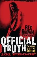 Official Truth, 101 Proof Brown Rex