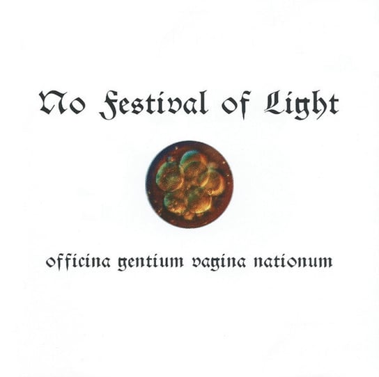 Officina Gentium Vagina Nationum No Festival Of Light