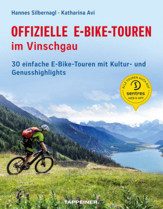 Offizielle E-Bike-Touren im Vinschgau Athesia Tappeiner Verlag