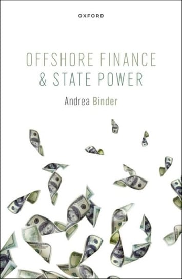 Offshore Finance and State Power Opracowanie zbiorowe