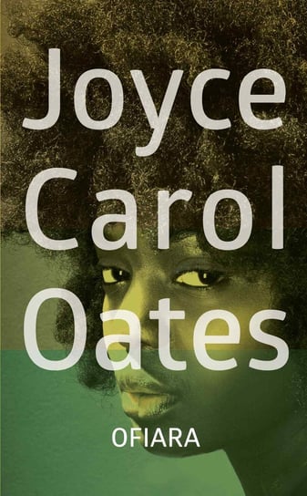 Ofiara Oates Joyce Carol