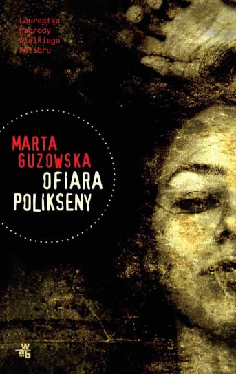 Ofiara Polikseny Guzowska Marta