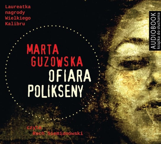 Ofiara Polikseny Guzowska Marta