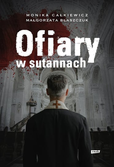 Ofiary w sutannach - ebook epub Całkiewicz Monika, Małgorzata Błaszczuk