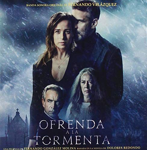 Ofrenda A La Tormenta soundtrack (Fernando Velazquez) Velazquez Fernando