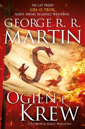 Ogień i krew Martin George R. R.