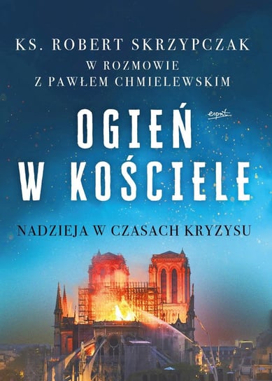 Ogień w Kościele Chmielewski Paweł, Skrzypczak Robert