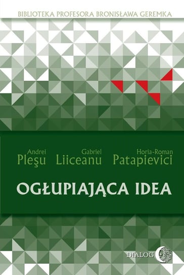 Ogłupiająca idea Plesu Andrei, Liiceanu Gabriel, Patapievici Horia-Roman