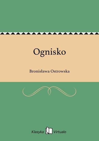 Ognisko Ostrowska Bronisława