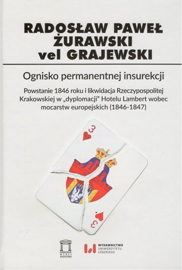 Ognisko permanentnej insurekcji Żurawski vel Grajewski Radosław Paweł