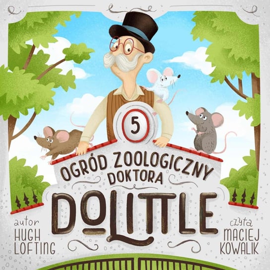 Ogród zoologiczny Doktora Dolittle Lofting Hugh