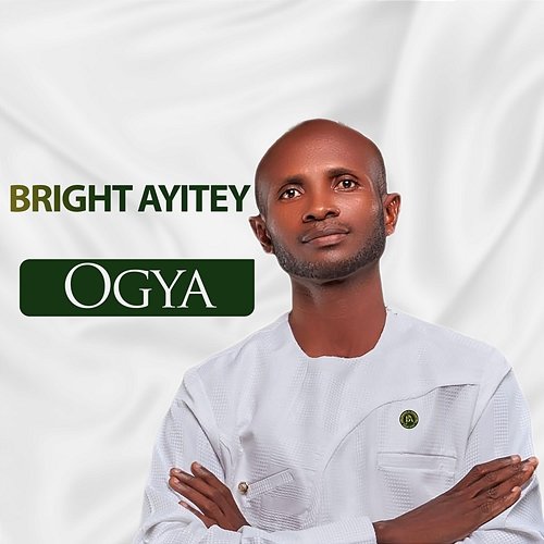 Ogya BRIGHT AYITEY