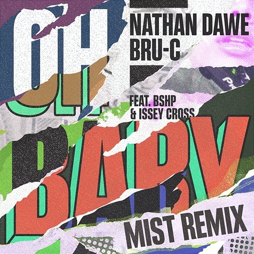 Oh Baby Nathan Dawe x Bru-C feat. bshp, Issey Cross