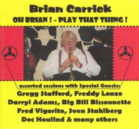Oh Brian! Play That Thing! Brian Carrick