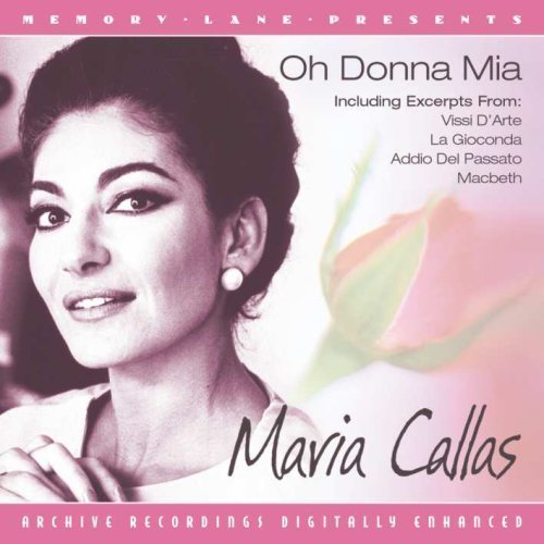 Oh Donna Mia Maria Callas