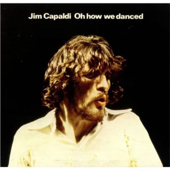 Oh How We Danced Capaldi Jim