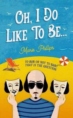 Oh, I Do Like To Be... Phillips Marie