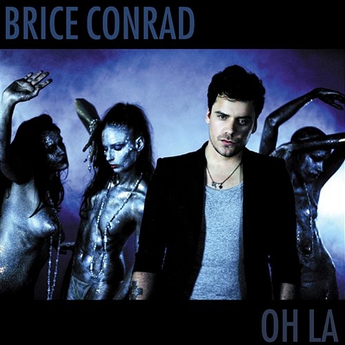 Oh La Brice Conrad