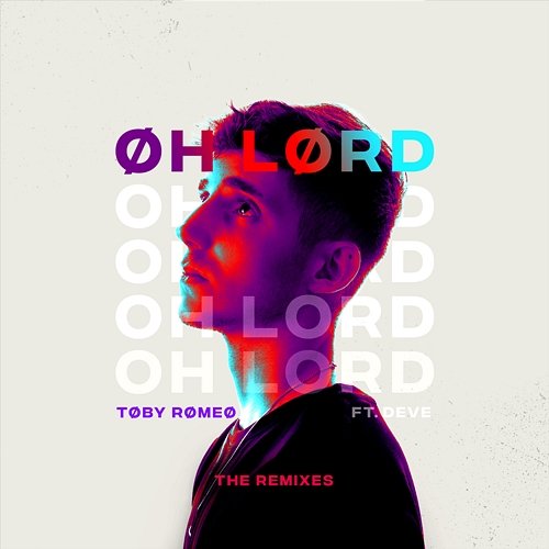Oh Lord Toby Romeo feat. Deve