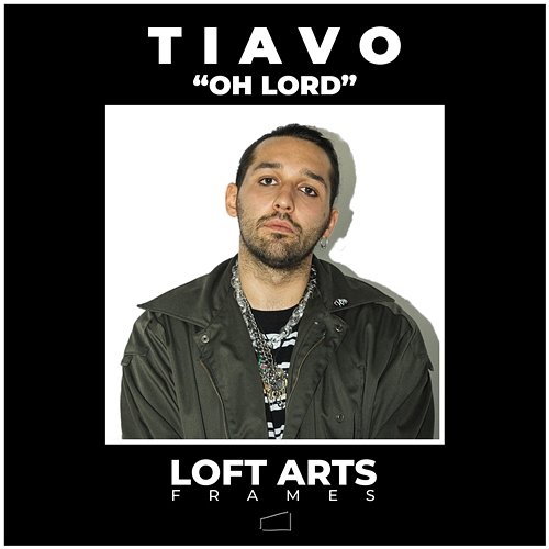 OH LORD (Loft Arts Frames) Tiavo