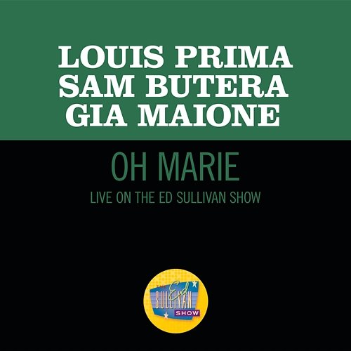 Oh Marie Louis Prima, Gia Maione, Sam Butera & The Witnesses