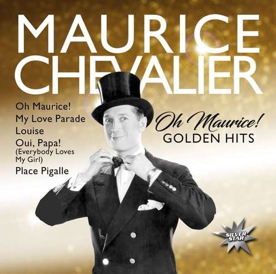 Oh Maurice! (Golden Hits) Chevalier Maurice