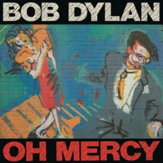 Oh Mercy Dylan Bob