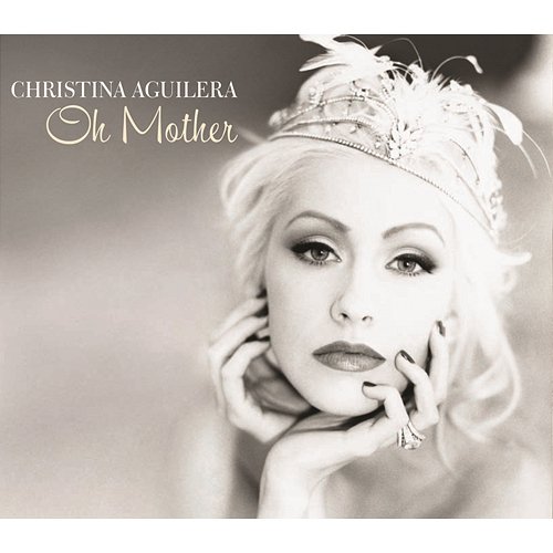 Oh Mother Christina Aguilera