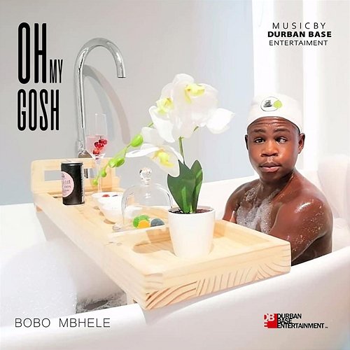 Oh My Gosh Bobo Mbhele