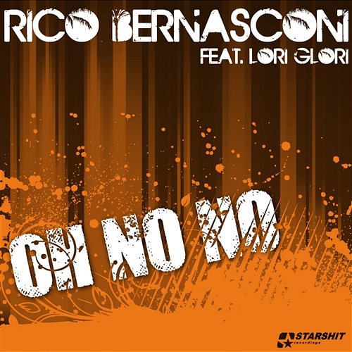 Oh No No Rico Bernasconi feat. Lori Glori