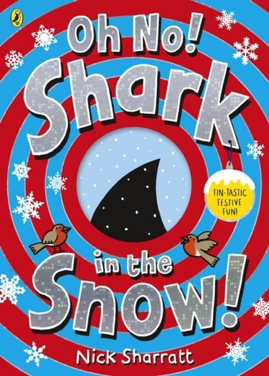 Oh No! Shark in the Snow! Sharratt Nick