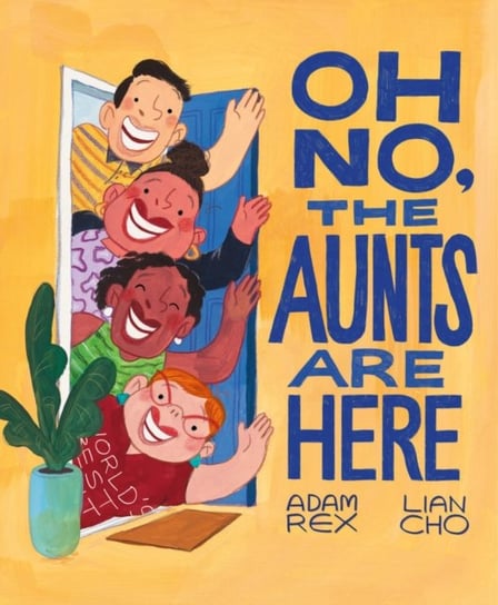 Oh No, the Aunts Are Here Rex Adam