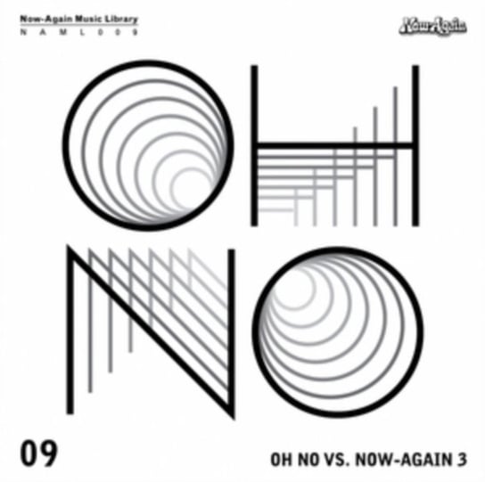 Oh No Vs. Now-Again Oh No