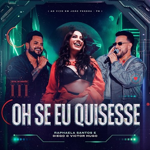 Oh Se eu Quisesse Victor Hugo, Raphaela Santos, Diego