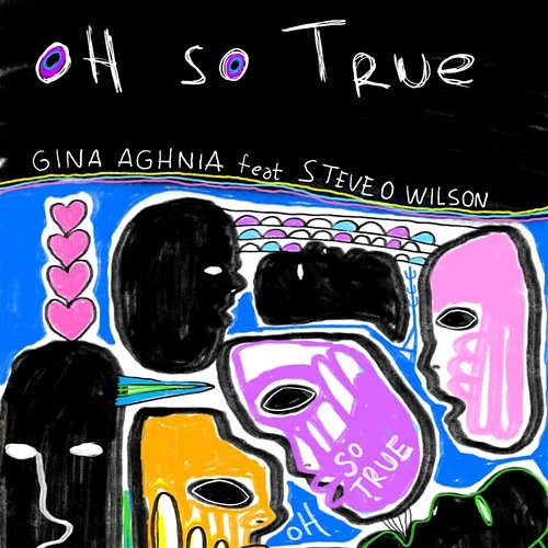 Oh So True Gina Aghnia feat. Steve O Wilson